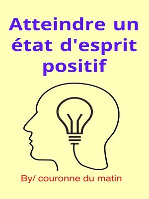 cover image of Atteindre un état d'esprit positif